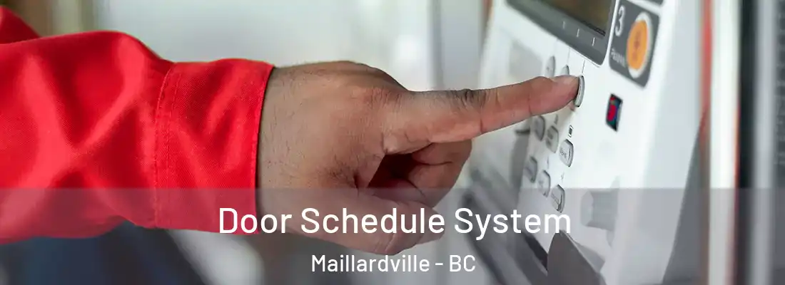  Door Schedule System Maillardville - BC