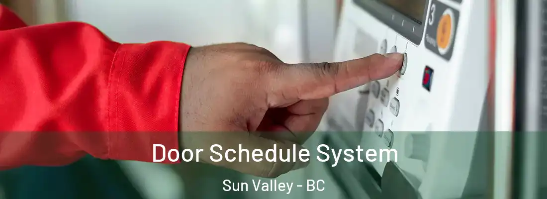  Door Schedule System Sun Valley - BC