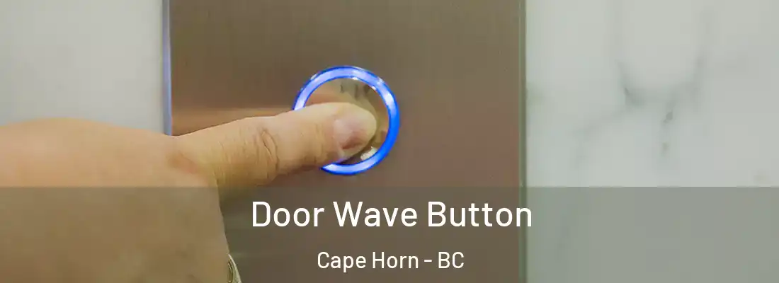  Door Wave Button Cape Horn - BC