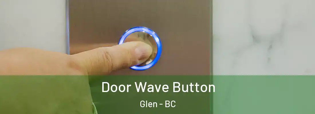  Door Wave Button Glen - BC