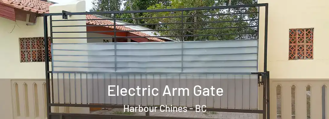  Electric Arm Gate Harbour Chines - BC