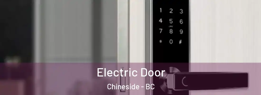  Electric Door Chineside - BC
