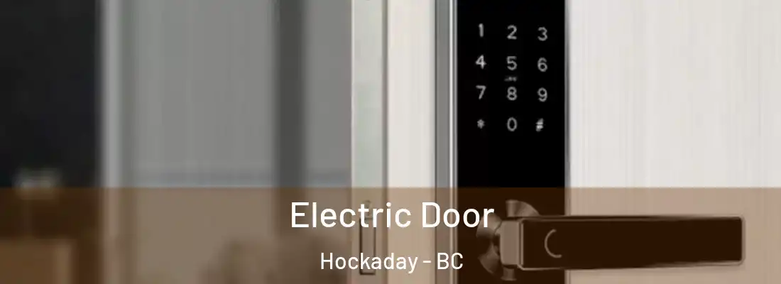  Electric Door Hockaday - BC