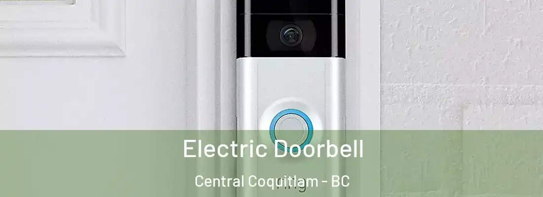  Electric Doorbell Central Coquitlam - BC