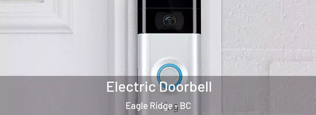 Electric Doorbell Eagle Ridge - BC
