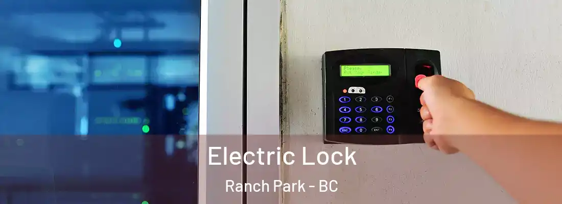  Electric Lock Ranch Park - BC