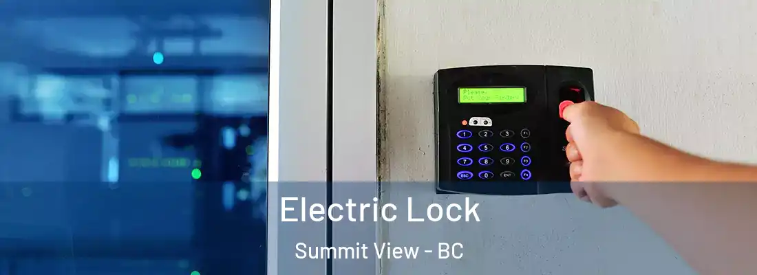  Electric Lock Summit View - BC