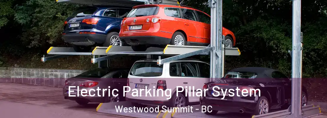  Electric Parking Pillar System Westwood Summit - BC
