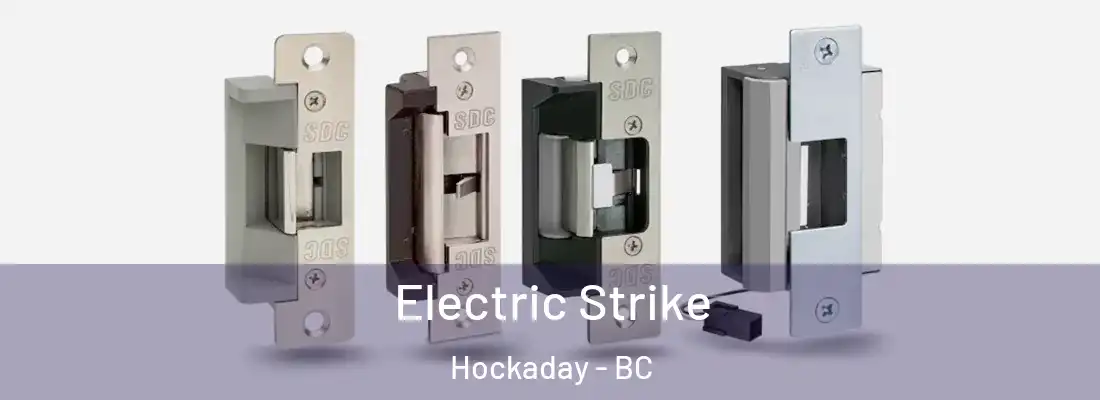  Electric Strike Hockaday - BC