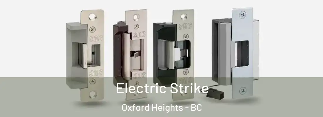  Electric Strike Oxford Heights - BC