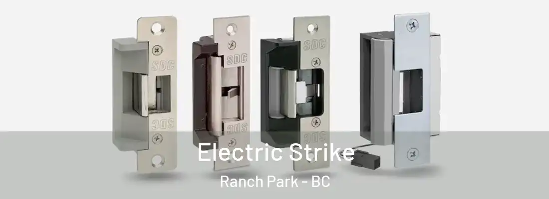  Electric Strike Ranch Park - BC