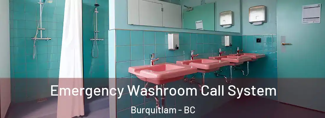  Emergency Washroom Call System Burquitlam - BC