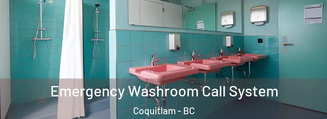  Emergency Washroom Call System Coquitlam - BC