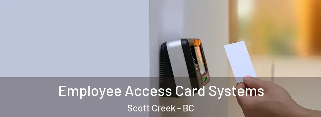  Employee Access Card Systems Scott Creek - BC