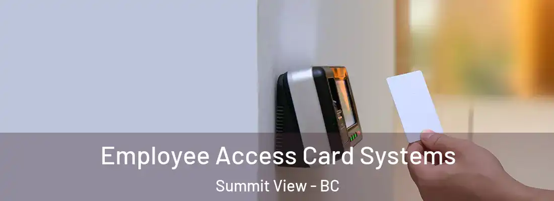  Employee Access Card Systems Summit View - BC