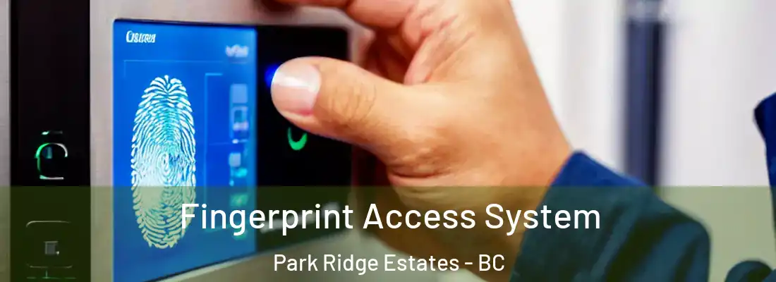  Fingerprint Access System Park Ridge Estates - BC
