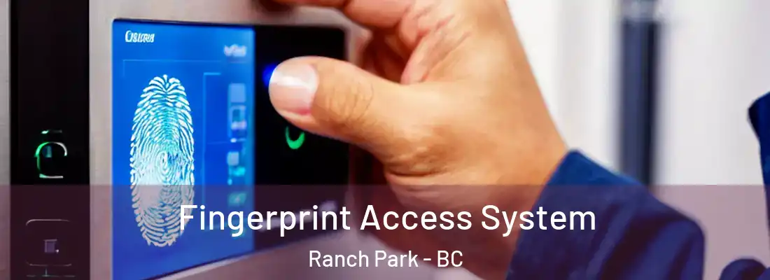  Fingerprint Access System Ranch Park - BC