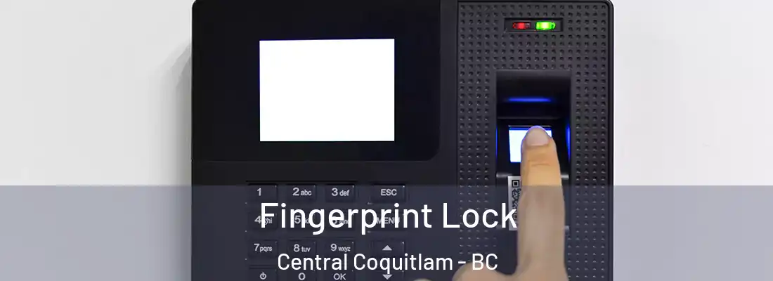  Fingerprint Lock Central Coquitlam - BC