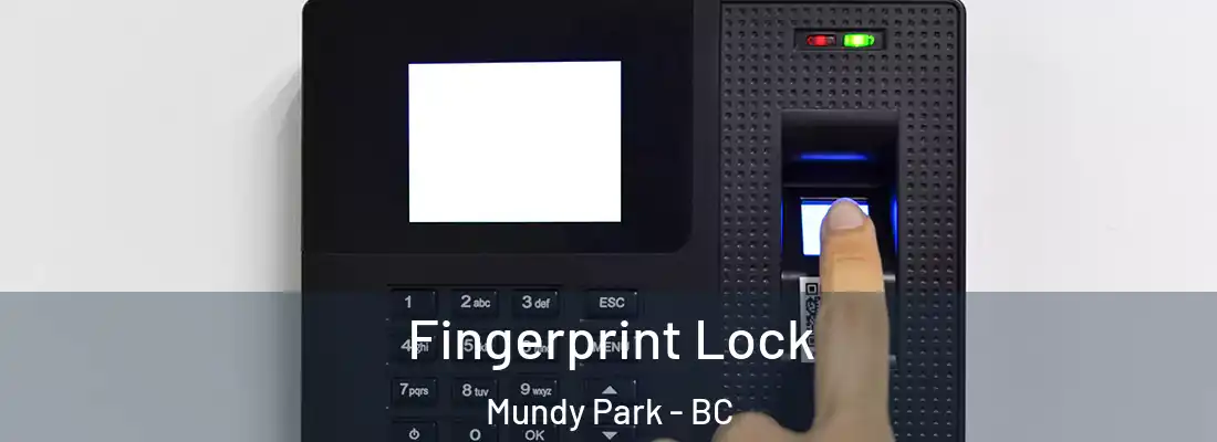  Fingerprint Lock Mundy Park - BC
