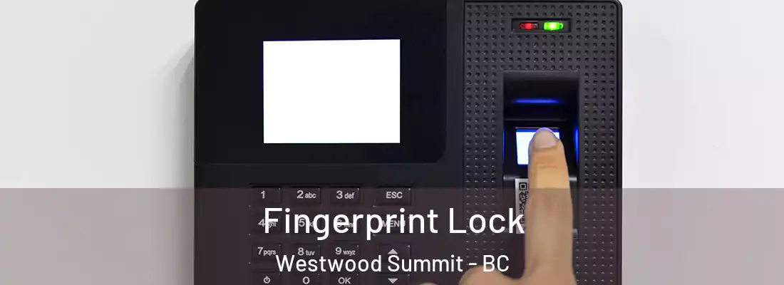  Fingerprint Lock Westwood Summit - BC