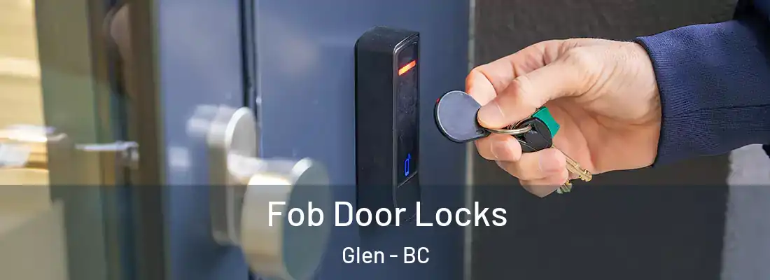  Fob Door Locks Glen - BC