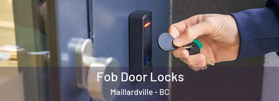  Fob Door Locks Maillardville - BC