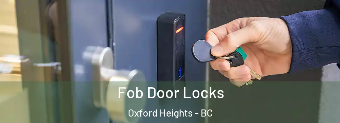  Fob Door Locks Oxford Heights - BC