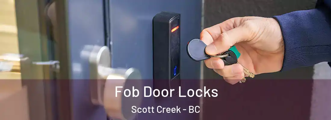  Fob Door Locks Scott Creek - BC