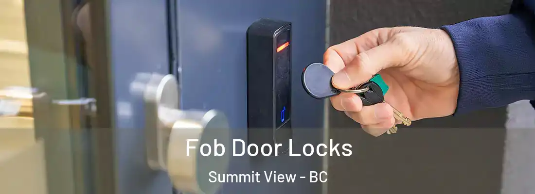  Fob Door Locks Summit View - BC
