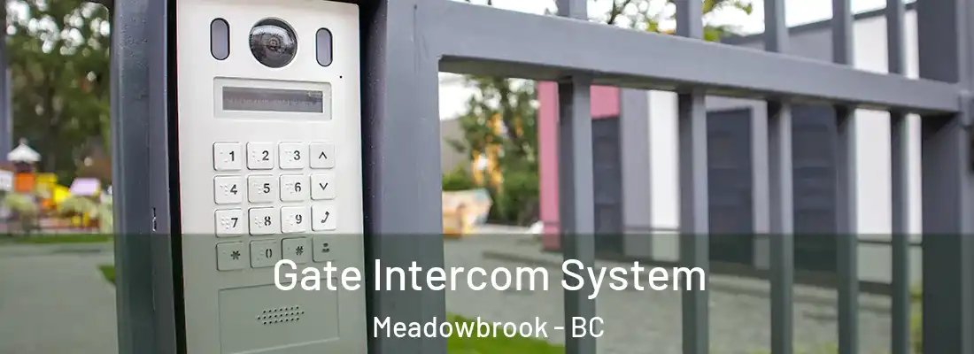  Gate Intercom System Meadowbrook - BC