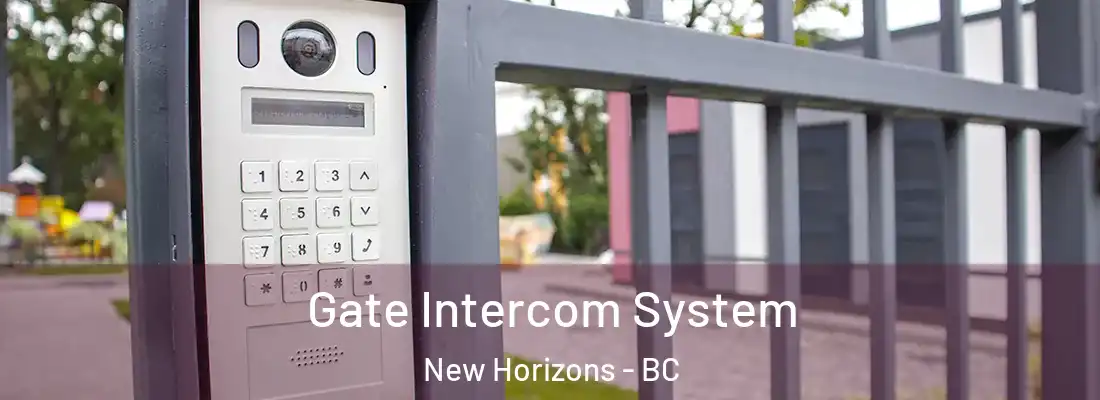  Gate Intercom System New Horizons - BC