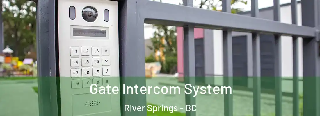  Gate Intercom System River Springs - BC