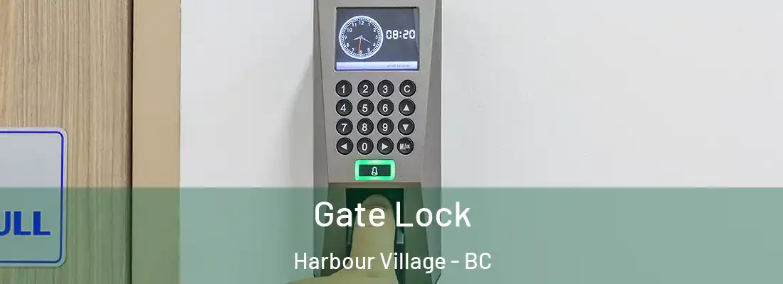  Gate Lock Harbour Village - BC