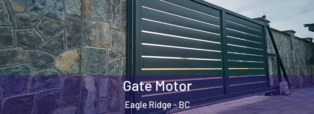  Gate Motor Eagle Ridge - BC
