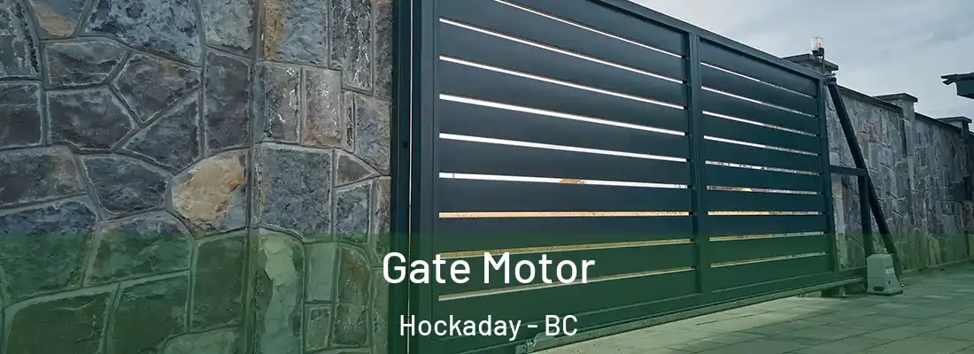 Gate Motor Hockaday - BC