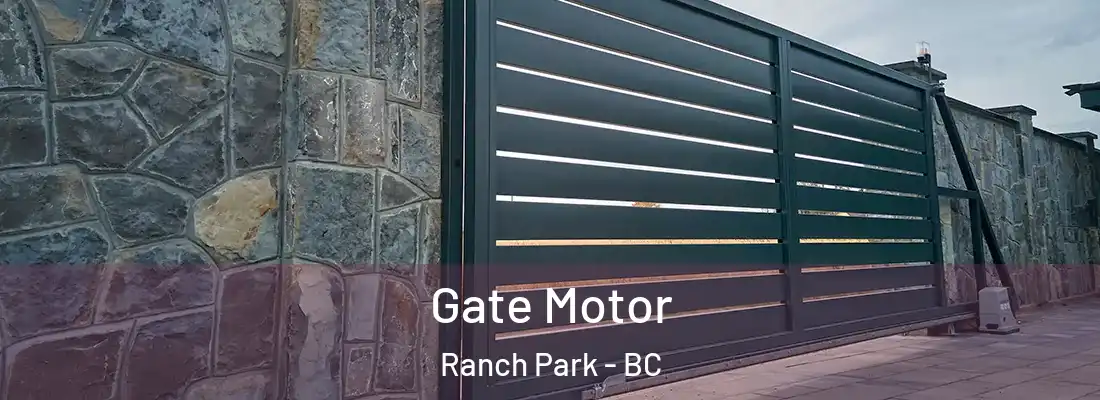  Gate Motor Ranch Park - BC