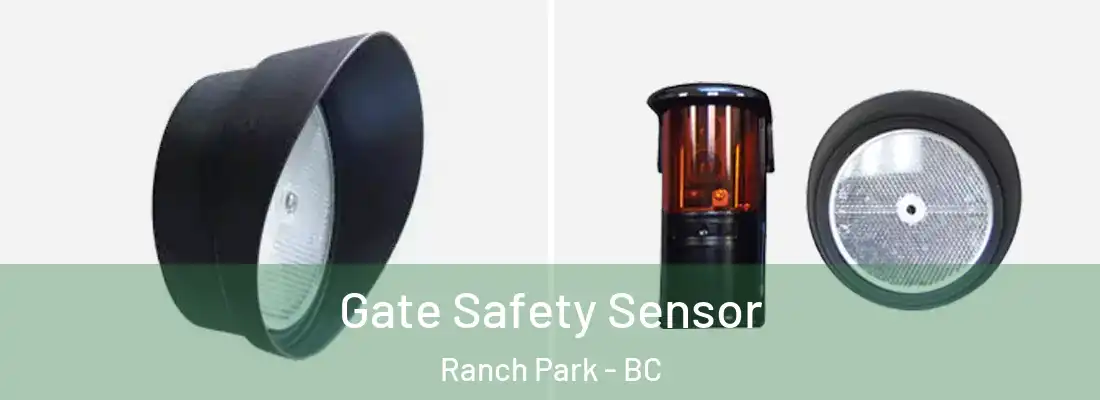  Gate Safety Sensor Ranch Park - BC
