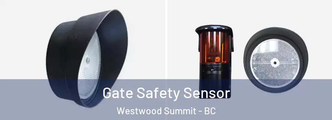  Gate Safety Sensor Westwood Summit - BC