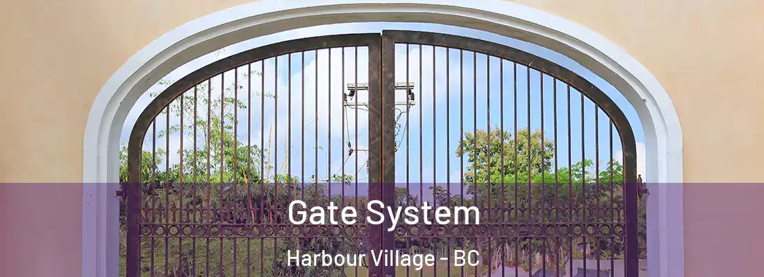  Gate System Harbour Village - BC