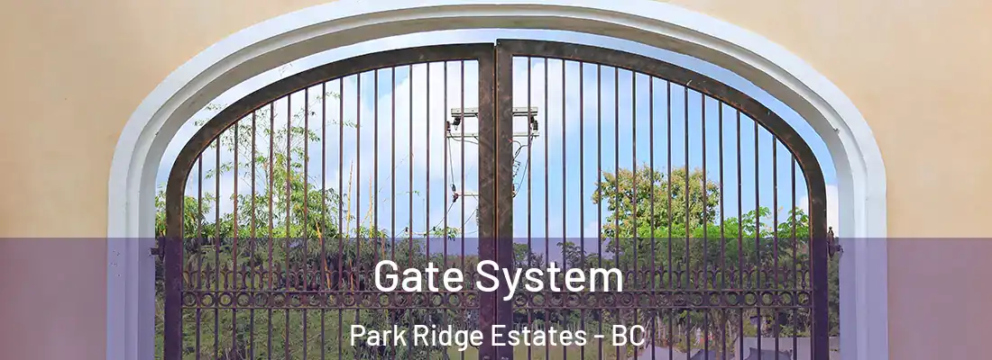  Gate System Park Ridge Estates - BC