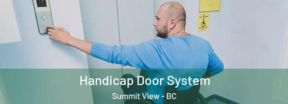  Handicap Door System Summit View - BC