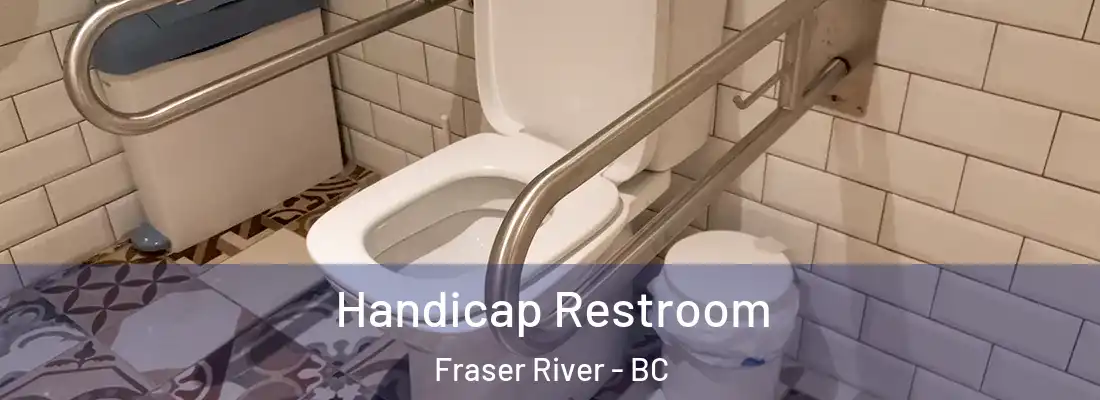  Handicap Restroom Fraser River - BC
