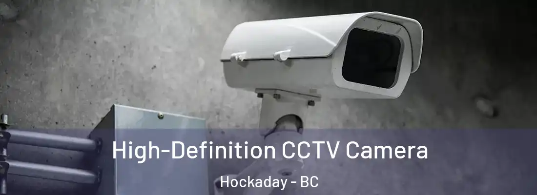  High-Definition CCTV Camera Hockaday - BC