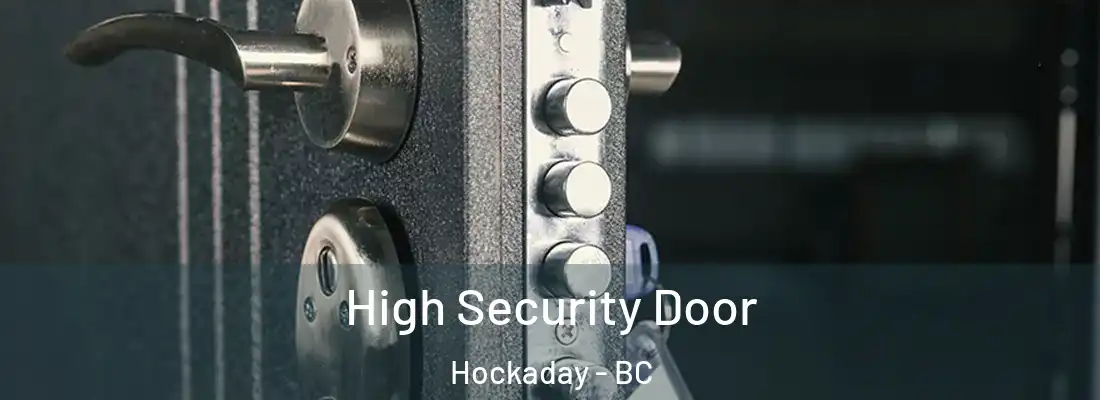  High Security Door Hockaday - BC