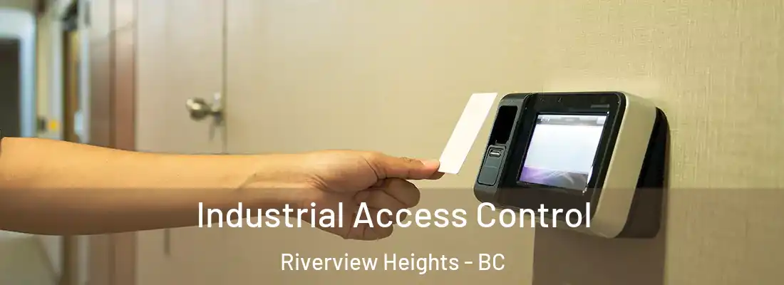  Industrial Access Control Riverview Heights - BC