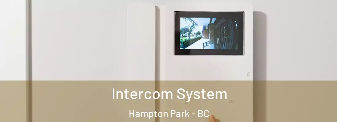  Intercom System Hampton Park - BC
