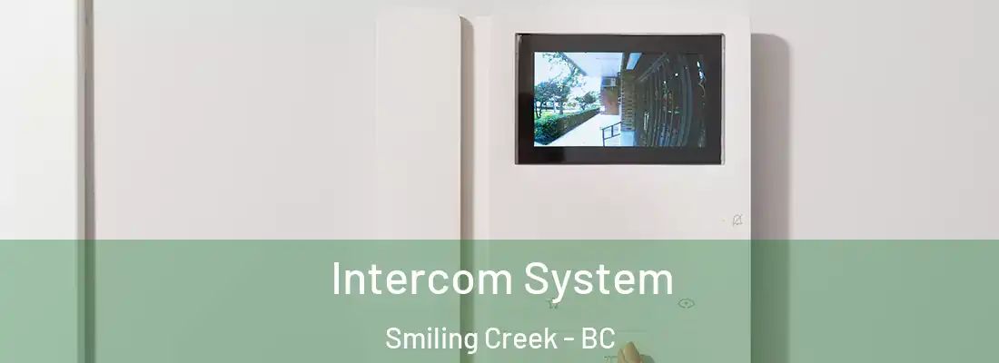  Intercom System Smiling Creek - BC