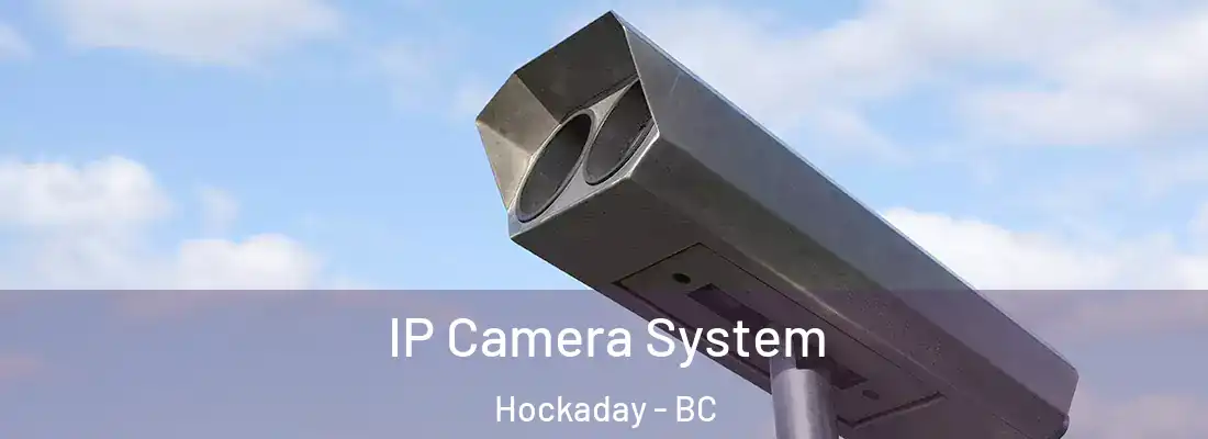  IP Camera System Hockaday - BC