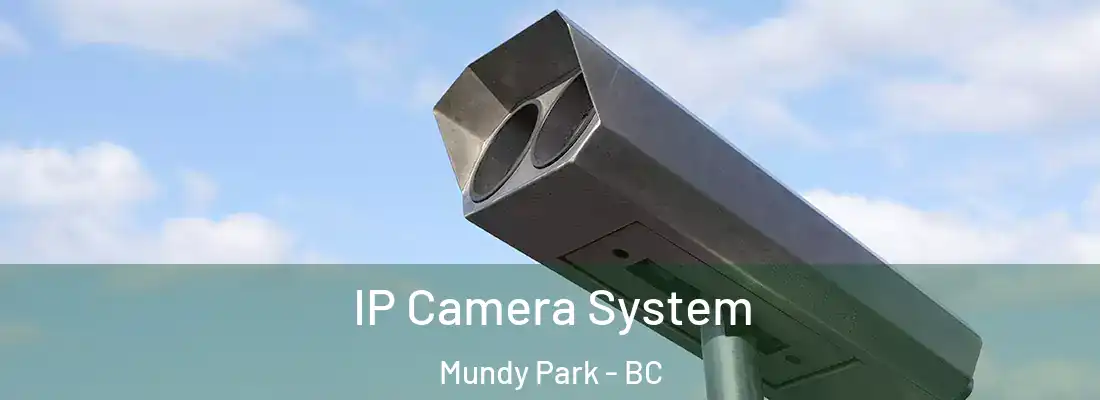  IP Camera System Mundy Park - BC