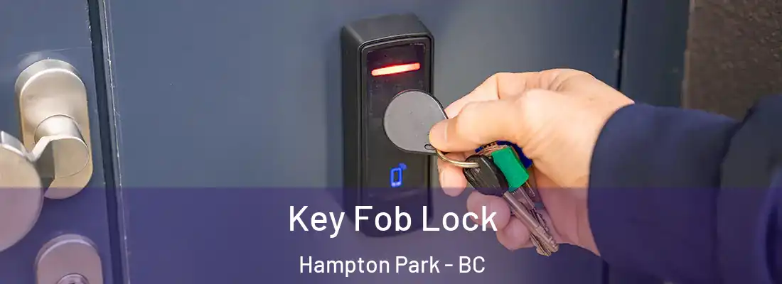  Key Fob Lock Hampton Park - BC
